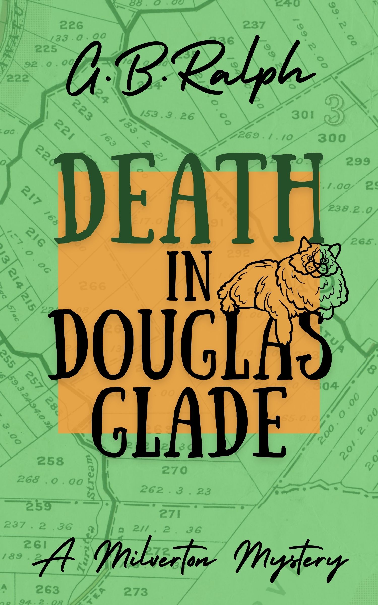 Death in Douglas Glade (The Milverton Mysteries #3) by G B Ralph